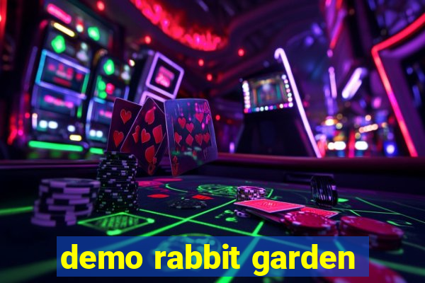 demo rabbit garden